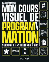 Icon image Mon cours visuel de programmation: Scratch et Python pas-à-pas