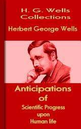 Icon image Anticipations: H. G. Wells Collections