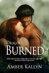 Icon image Burned: Dragos, Book 1