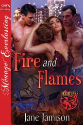 Icon image Fire and Flames [Dragon Love 3] (Siren Publishing Menage Everlasting)