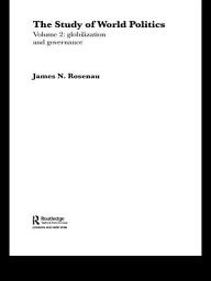 Icon image The Study of World Politics: Volume 2: Globalization and Governance