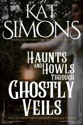 Icon image Haunts and Howls Through Ghostly Veils