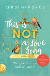 Icon image This Is (Not) a Love Song: Wer glaubt schon noch an Liebe?, Ausgabe 2