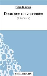 Icon image Deux ans de vacances de Jules Verne (Fiche de lecture): Analyse complète de l'oeuvre