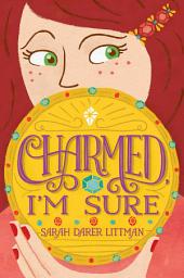 Icon image Charmed, I'm Sure