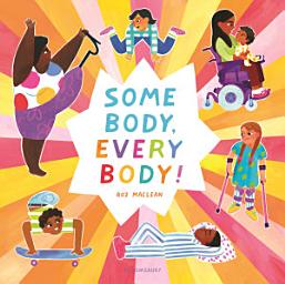 Icon image Some Body, Every Body!