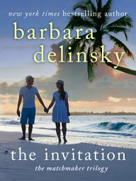 Icon image The Invitation: A Matchmaker Trilogy Novel