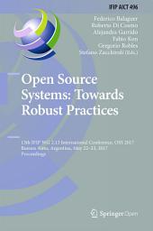 Icon image Open Source Systems: Towards Robust Practices: 13th IFIP WG 2.13 International Conference, OSS 2017, Buenos Aires, Argentina, May 22-23, 2017, Proceedings
