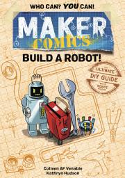 Icon image Maker Comics: Build a Robot!