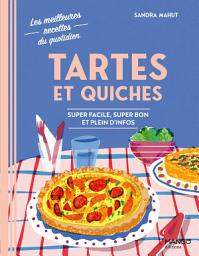 Icon image Tartes et quiches: Super facile, super bon et plein d'infos