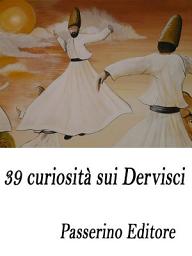 Icon image 39 curiosità sui Dervisci