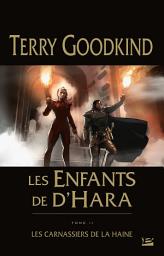 Icon image Les Enfants de D'Hara, T2 : Les Carnassiers de la Haine