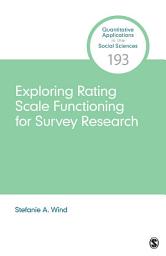 Icon image Exploring Rating Scale Functioning for Survey Research
