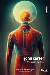 Icon image John Carter VI: Mars Dehası