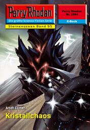 Icon image Perry Rhodan 2294: Kristallchaos: Perry Rhodan-Zyklus "Der Sternenozean"