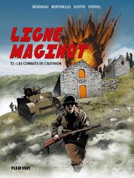 Icon image Ligne Maginot: Tome 2 : Les combats de l'Authion