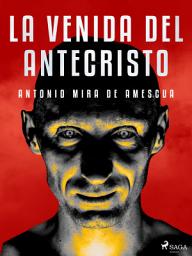 Icon image La venida del Antecristo