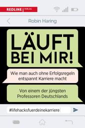 Icon image Läuft bei mir!: Wie man auch ohne Erfolgsregeln entspannt Karriere macht