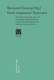 Icon image Kants vergessener Rezensent: Die Kritik der theoretischen und praktischen Philosophie Kants in fünf frühen Rezensionen von Hermann Andreas Pistorius