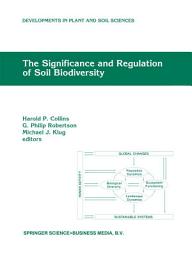 Icon image The Significance and Regulation of Soil Biodiversity: Proceedings of the International Symposium on Soil Biodiversity, held at Michigan State University, East Lansing, May 3–6, 1993