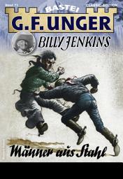 Icon image G. F. Unger Classics Billy Jenkins 71: Männer aus Stahl