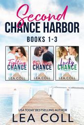 Icon image Second Chance Harbor Box Set (Books 1-3): A Small Town Romance Box Set
