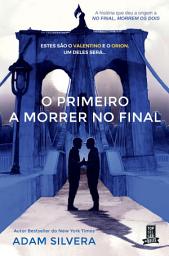 Icon image O Primeiro a Morrer no Final