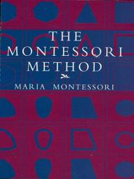 Icon image The Montessori Method