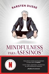 Icon image Mindfulness para asesinos