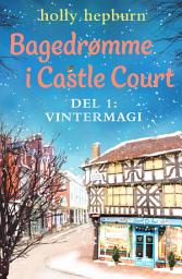Icon image Bagedrømme i Castle Court 1: Vintermagi
