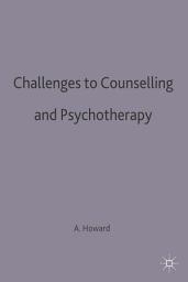 Icon image Challenges to Counselling and Psychotherapy