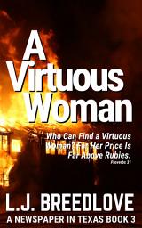 Icon image A Virtuous Woman: Texas political suspense