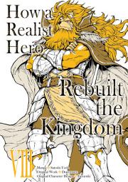 Icon image How a Realist Hero Rebuilt the Kingdom (Manga)