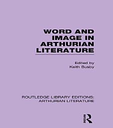 Icon image Word and Image in Arthurian Literature