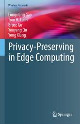 Icon image Privacy-Preserving in Edge Computing