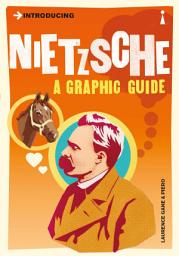 Icon image Introducing Nietzsche: A Graphic Guide