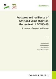 Icon image Fractures and resilience of agri-food value chains in the context of COVID-19: A review of recent evidence