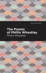 Icon image The Poems of Phillis Wheatley