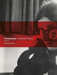 Icon image Photography Fifth Edition: A Cultural History