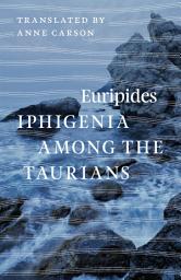 Icon image Iphigenia Among the Taurians
