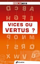 Icon image VICES OU VERTUS ?: Précédé de "Les meilleures intentions" par Alain FINKIELKRAUT