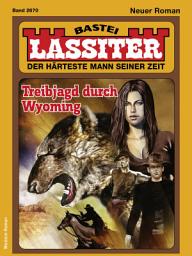 Icon image Lassiter 2670: Treibjagd durch Wyoming