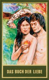 Icon image Das Buch der Liebe: Wissenschaftliche Darstellung der Liebe, Band 87 der Gesammelten Werke