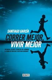 Icon image Correr mejor, vivir mejor