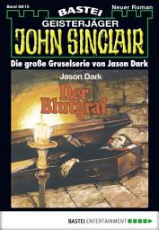 Icon image John Sinclair Gespensterkrimi - Folge 15: Der Blutgraf