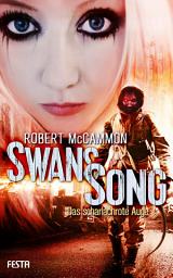 Icon image Swans Song - Buch 2: Das scharlachrote Auge: Endzeit-Thriller