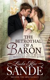 Icon image The Betrothal of a Baron