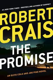 Immagine dell'icona The Promise: An Elvis Cole and Joe Pike Novel