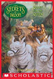Icon image Quest for the Queen (The Secrets of Droon #10)