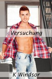 Icon image Versuchung: Eine Erotische, Schwule Fantasie